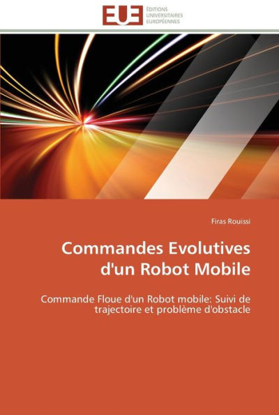 Commandes evolutives d'un robot mobile