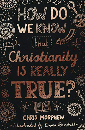 How Do We Know Christianity Is Really True? (Big Questions)