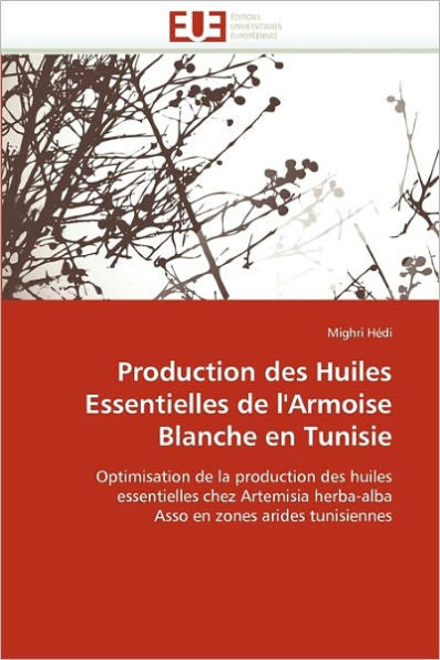 Production Des Huiles Essentielles de l'Armoise Blanche En Tunisie