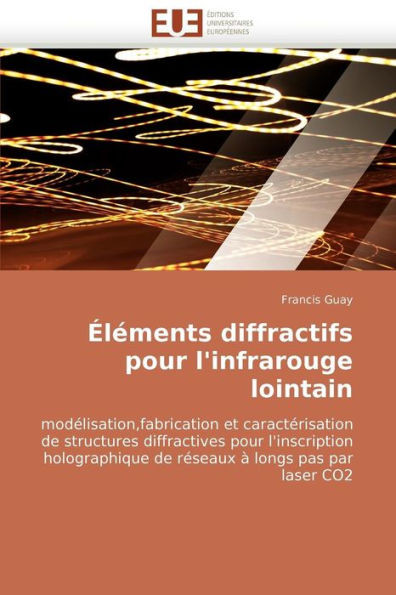 Ã‰lÃ©ments Diffractifs Pour l'Infrarouge Lointain
