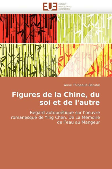 Figures de la Chine, Du Soi Et de l'Autre