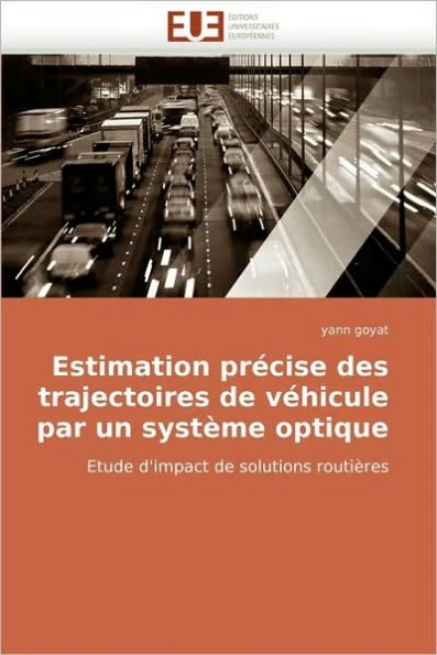 Estimation Précise Des Trajectoires de Véhicule Par Un Système Optique