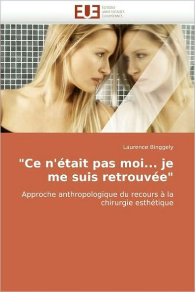 ""ce n''était Pas Moi... Je Me Suis Retrouvée""