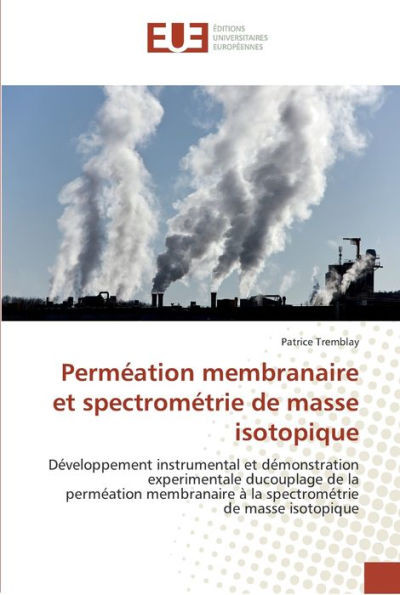 PermÃ©ation membranaire et spectromÃ©trie de masse isotopique