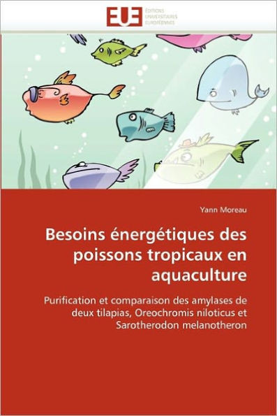 Besoins Ã‰nergÃ©tiques Des Poissons Tropicaux En Aquaculture