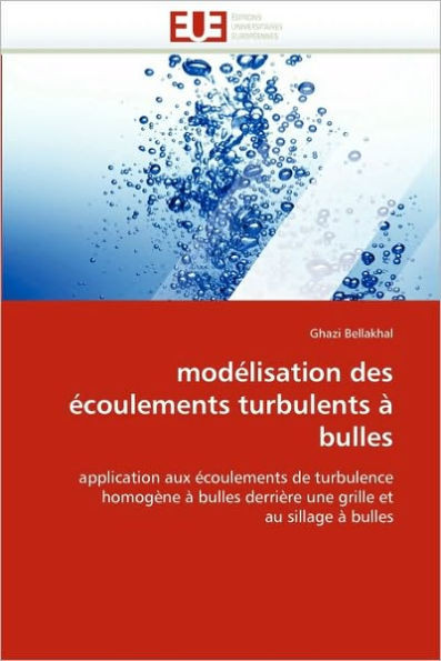 Modélisation Des Écoulements Turbulents À Bulles