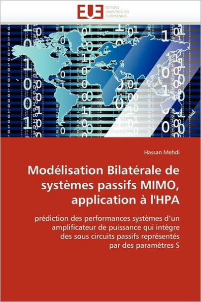 ModÃ©lisation BilatÃ©rale de SystÃ¨mes Passifs Mimo, Application Ã€ l''hpa