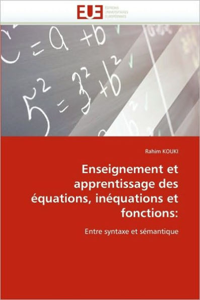 Enseignement Et Apprentissage Des Ã‰quations, InÃ©quations Et Fonctions