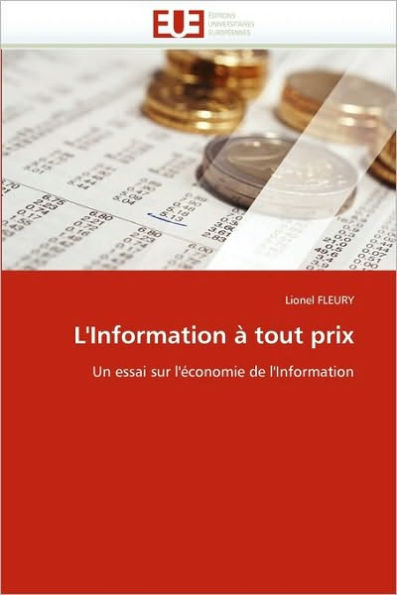 L''information Ã€ Tout Prix