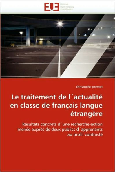 Le Traitement de l''actualité En Classe de Français Langue Étrangère