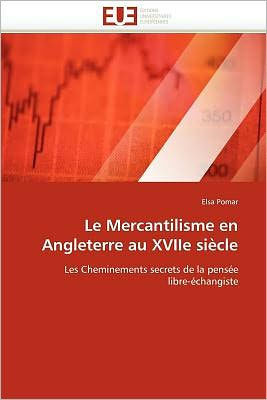 Le Mercantilisme En Angleterre Au Xviie SiÃ¨cle