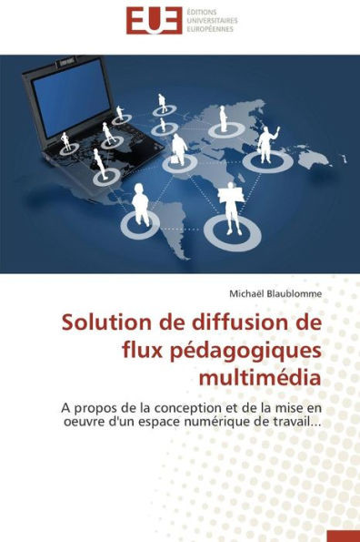Solution de Diffusion de Flux Pédagogiques Multimédia