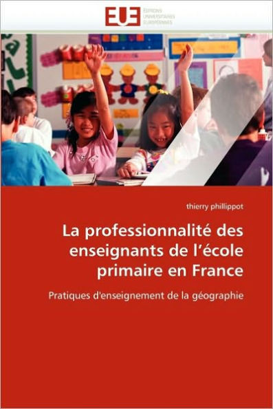 La ProfessionnalitÃ© Des Enseignants de L Ã‰cole Primaire En France