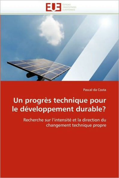 Un Progrès Technique Pour Le Développement Durable?