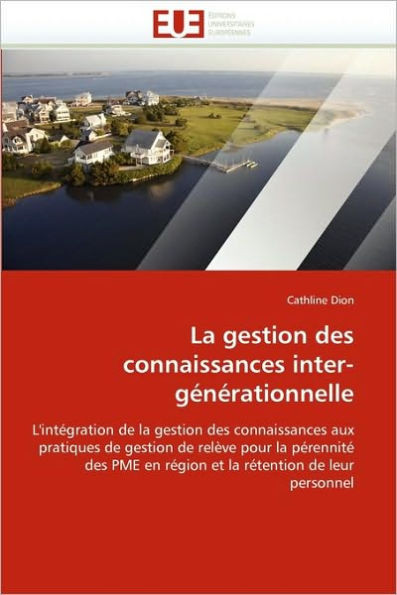 La Gestion Des Connaissances Inter-Générationnelle