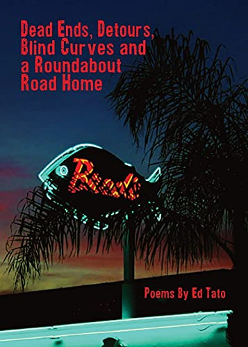 Dead Ends, Detours, Blind Curves And A Roundabout Road Home