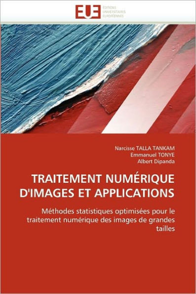 Traitement NumÃ©rique d''images Et Applications