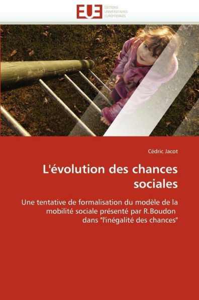 L''Ã©volution Des Chances Sociales