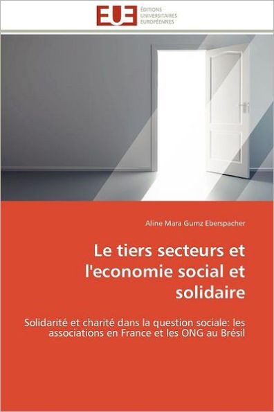 Le Tiers Secteurs Et l'Economie Social Et Solidaire