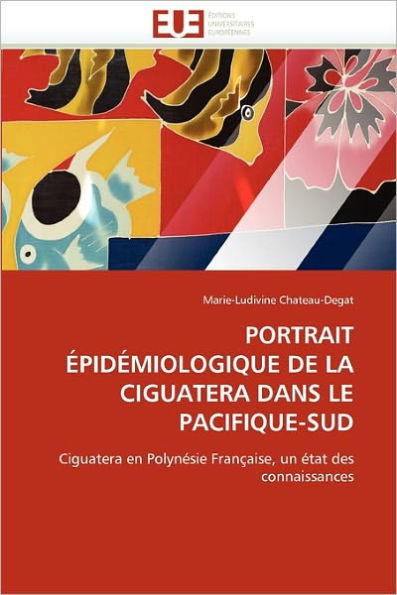 Portrait Ã‰pidÃ©miologique de la Ciguatera Dans Le Pacifique-Sud