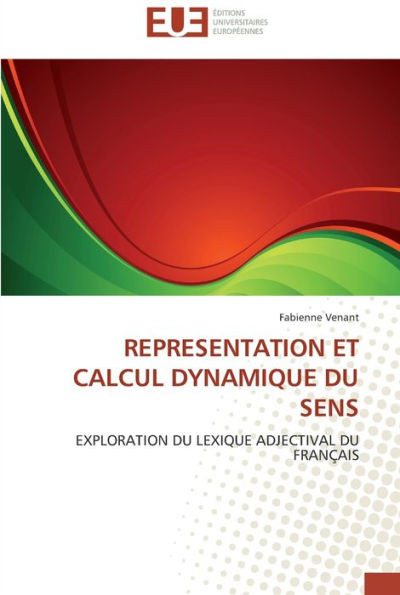 Representation et calcul dynamique du sens