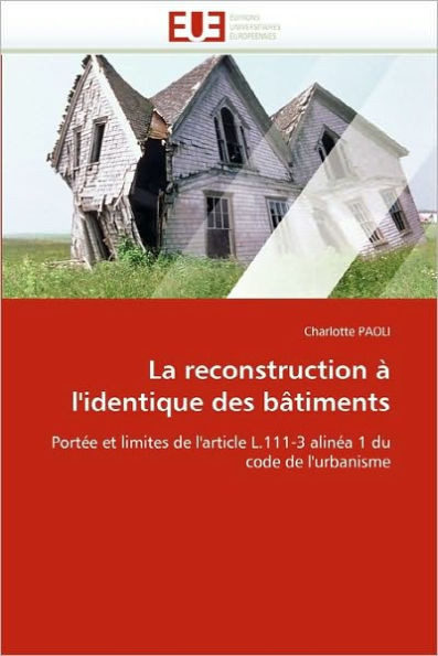 La Reconstruction Ã€ l''identique Des BÃ¢timents