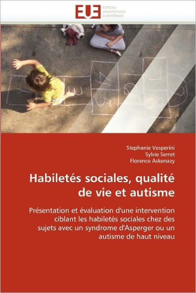 HabiletÃ©s Sociales, QualitÃ© de Vie Et Autisme