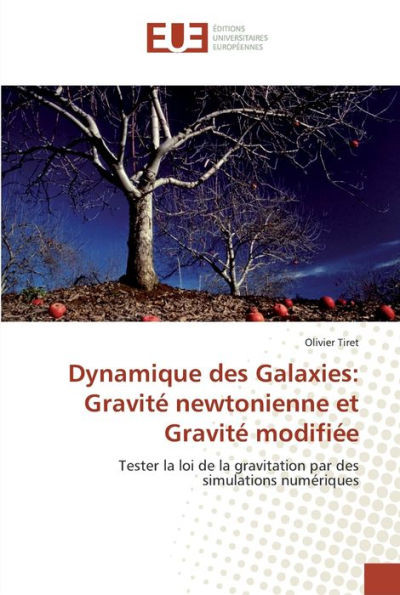 Dynamique des galaxies: gravitÃ© newtonienne et gravitÃ© modifiÃ©e