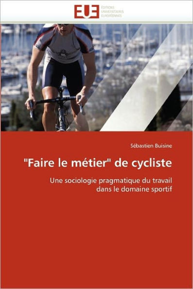 ""faire Le MÃ©tier"" de Cycliste