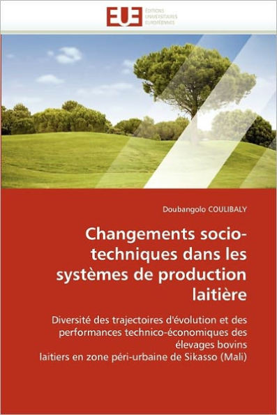 Changements Socio-Techniques Dans Les Systèmes de Production Laitière