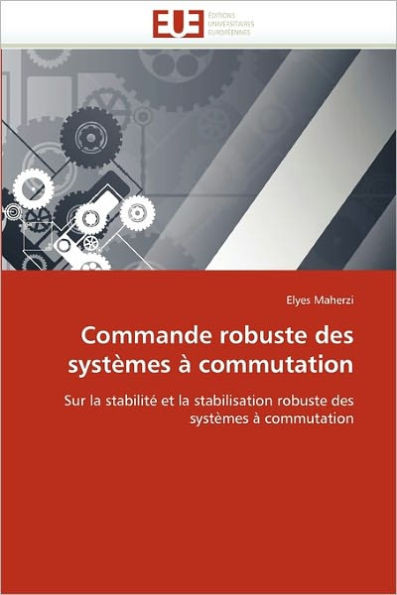 Commande Robuste Des SystÃ¨mes Ã€ Commutation