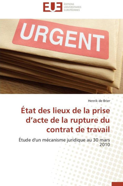 Ã‰tat Des Lieux de la Prise D Acte de la Rupture Du Contrat de Travail