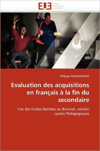 Evaluation Des Acquisitions En FranÃ§ais Ã€ La Fin Du Secondaire