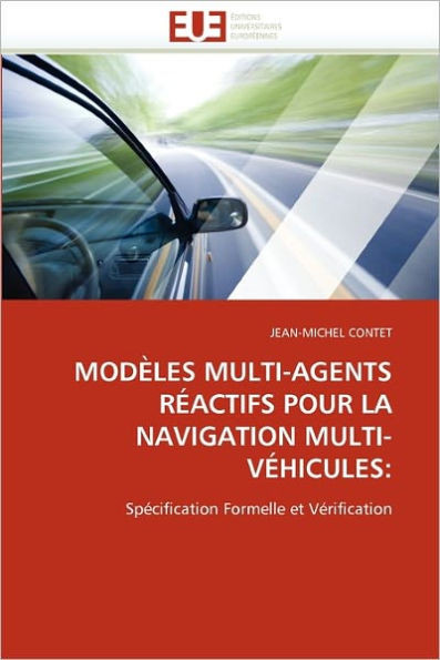 ModÃ¨les Multi-Agents RÃ©actifs Pour La Navigation Multi-VÃ©hicules