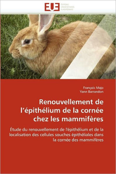Renouvellement de l''Ã©pithÃ©lium de la CornÃ©e Chez Les MammifÃ¨res