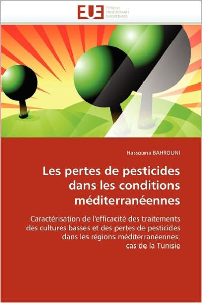 Les Pertes de Pesticides Dans Les Conditions MÃ©diterranÃ©ennes