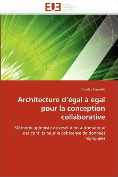 Architecture d''Ã©gal Ã€ Ã‰gal Pour La Conception Collaborative