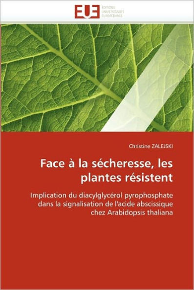 Face Ã€ La SÃ©cheresse, Les Plantes RÃ©sistent