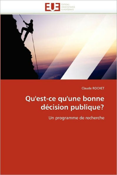 Qu'est-Ce Qu'une Bonne DÃ©cision Publique?