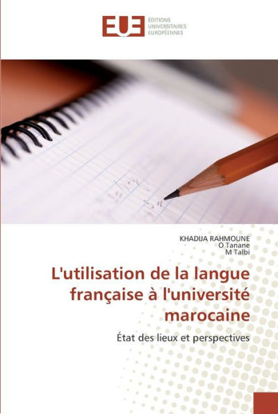 L''utilisation de la langue franÃ§aise Ã  l''universitÃ© marocaine