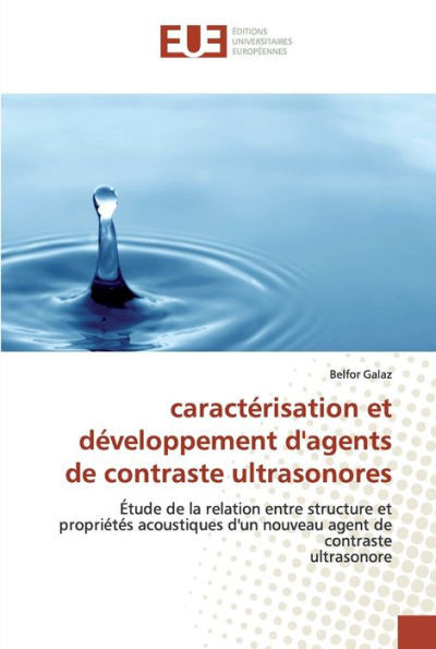 CaractÃ©risation et dÃ©veloppement d''agents de contraste ultrasonores
