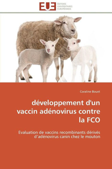 DÃ©veloppement d'Un Vaccin AdÃ©novirus Contre La FCO