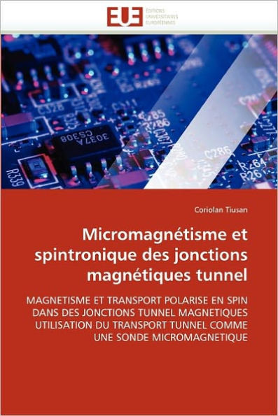 MicromagnÃ©tisme Et Spintronique Des Jonctions MagnÃ©tiques Tunnel