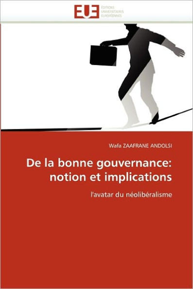 de la Bonne Gouvernance: Notion Et Implications