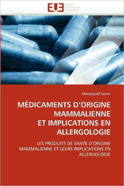 MÃ©dicaments D Origine Mammalienne Et Implications En Allergologie