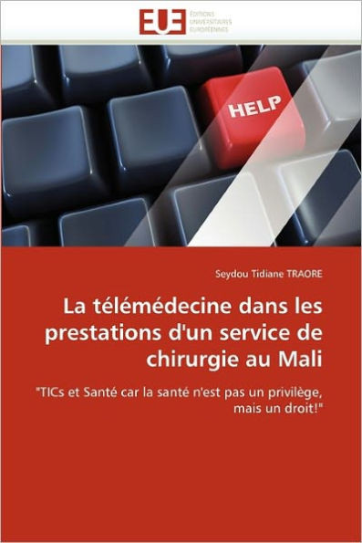 La Télémédecine Dans Les Prestations d''un Service de Chirurgie Au Mali