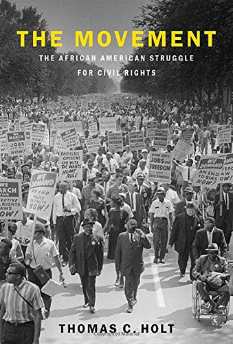 The Movement: The African American Struggle For Civil Rights