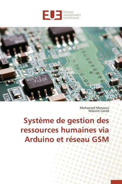 SystÃ¨me de Gestion Des Ressources Humaines Via Arduino Et RÃ©seau GSM