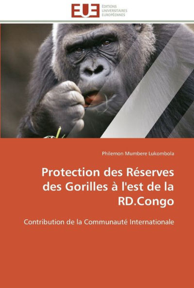 Protection des rÃ©serves des gorilles a l''est de la rd.congo