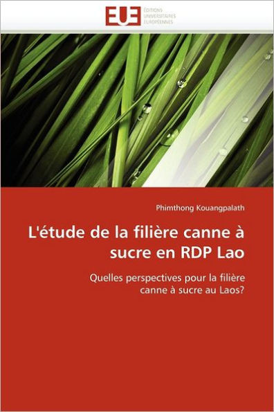 L''Ã©tude de la FiliÃ¨re Canne Ã€ Sucre En Rdp Lao